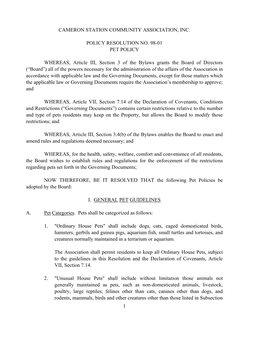 1 CAMERON STATION COMMUNITY ASSOCIATION, INC. POLICY RESOLUTION NO. 98-01 PET POLICY WHEREAS, Article III, Section 3 of the Byla