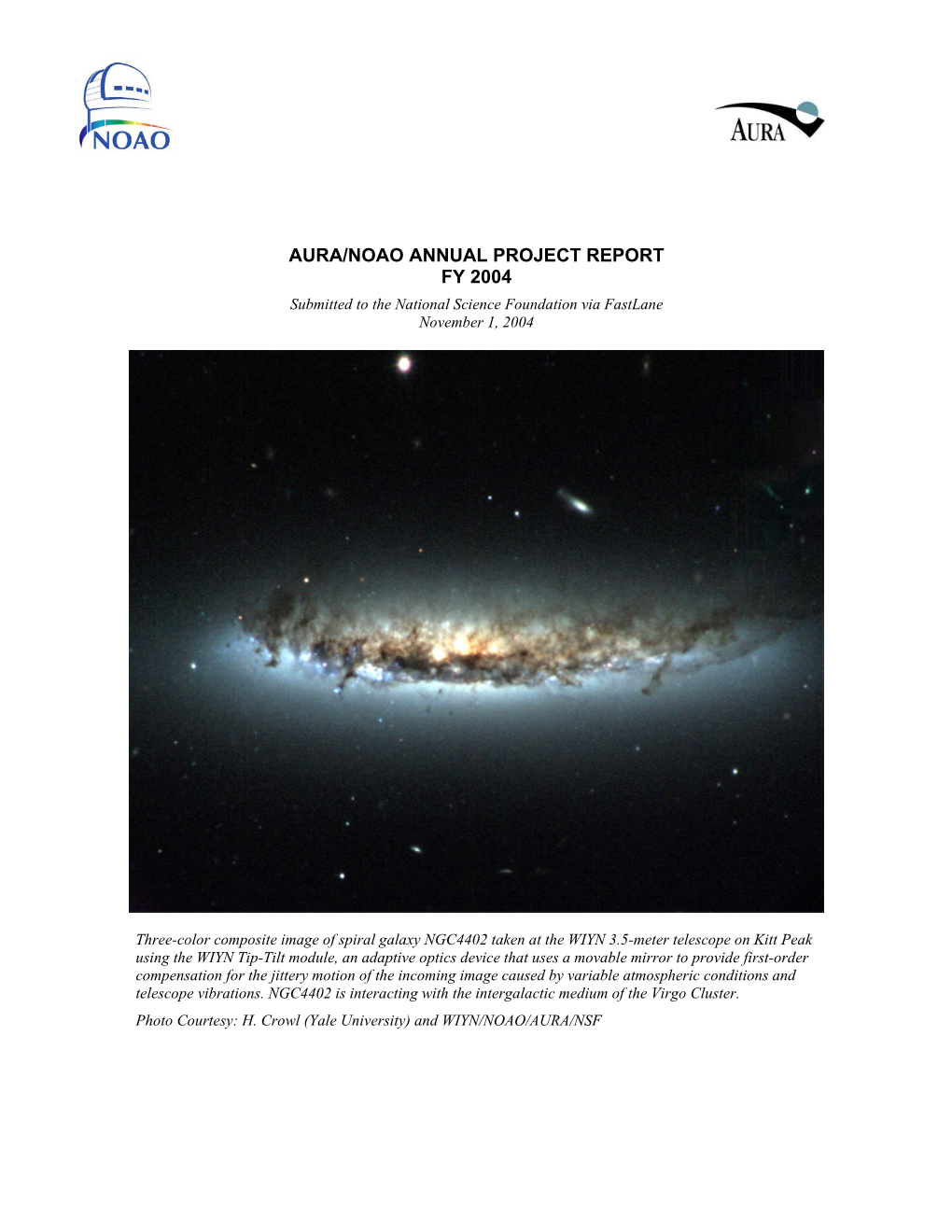 AURA/NOAO ANNUAL PROJECT REPORT FY 2004 Submitted to the National Science Foundation Via Fastlane November 1, 2004