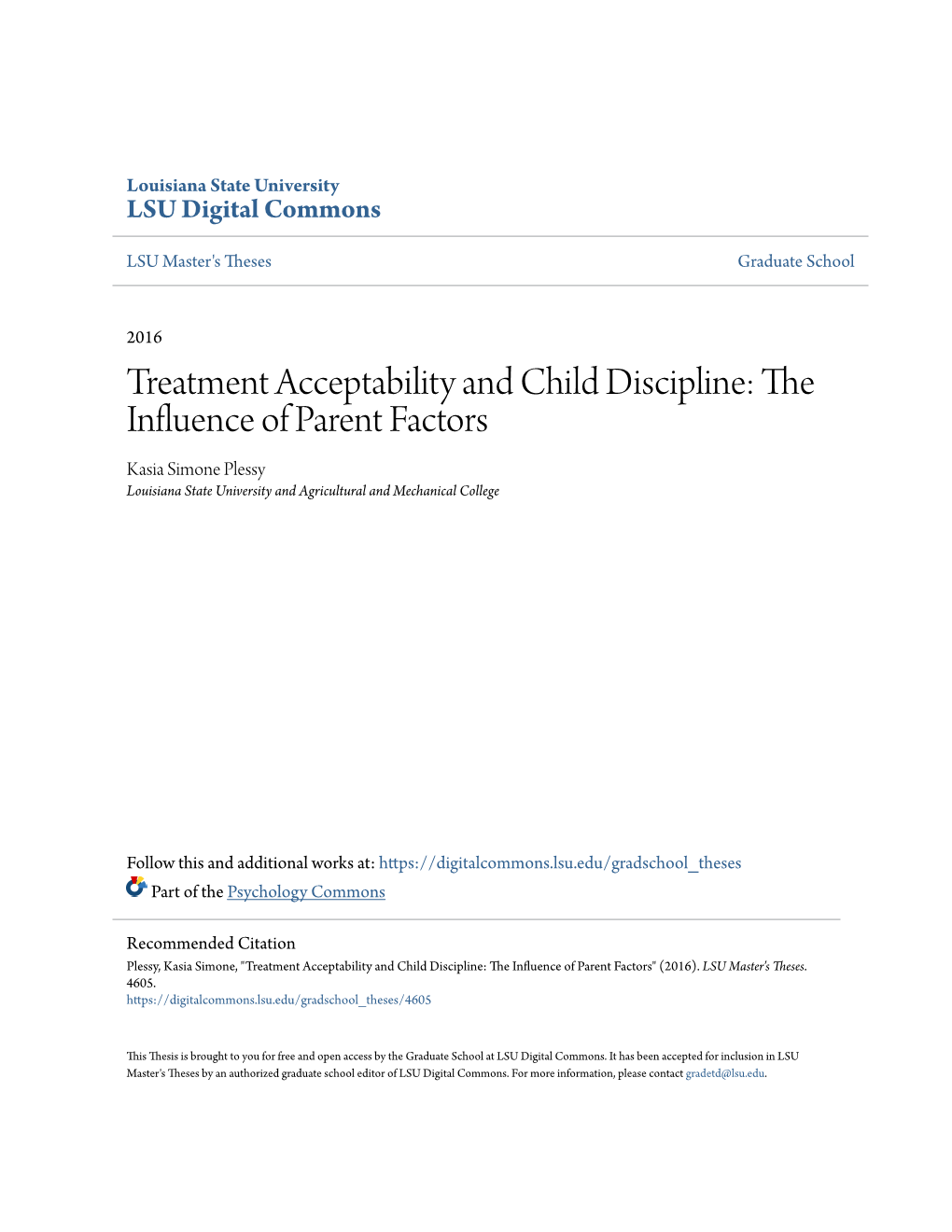 Treatment Acceptability and Child Discipline: the Influence of Parent Factors Kasia Simone Plessy Louisiana State University and Agricultural and Mechanical College