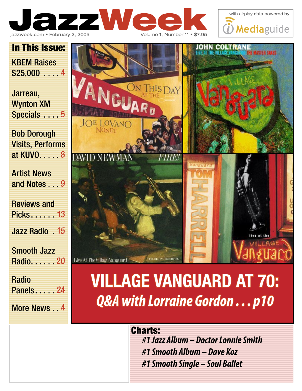 Jazzweek with Airplay Data Powered by Jazzweek.Com • February 2, 2005 Volume 1, Number 11 • $7.95 in This Issue: KBEM Raises $25,000