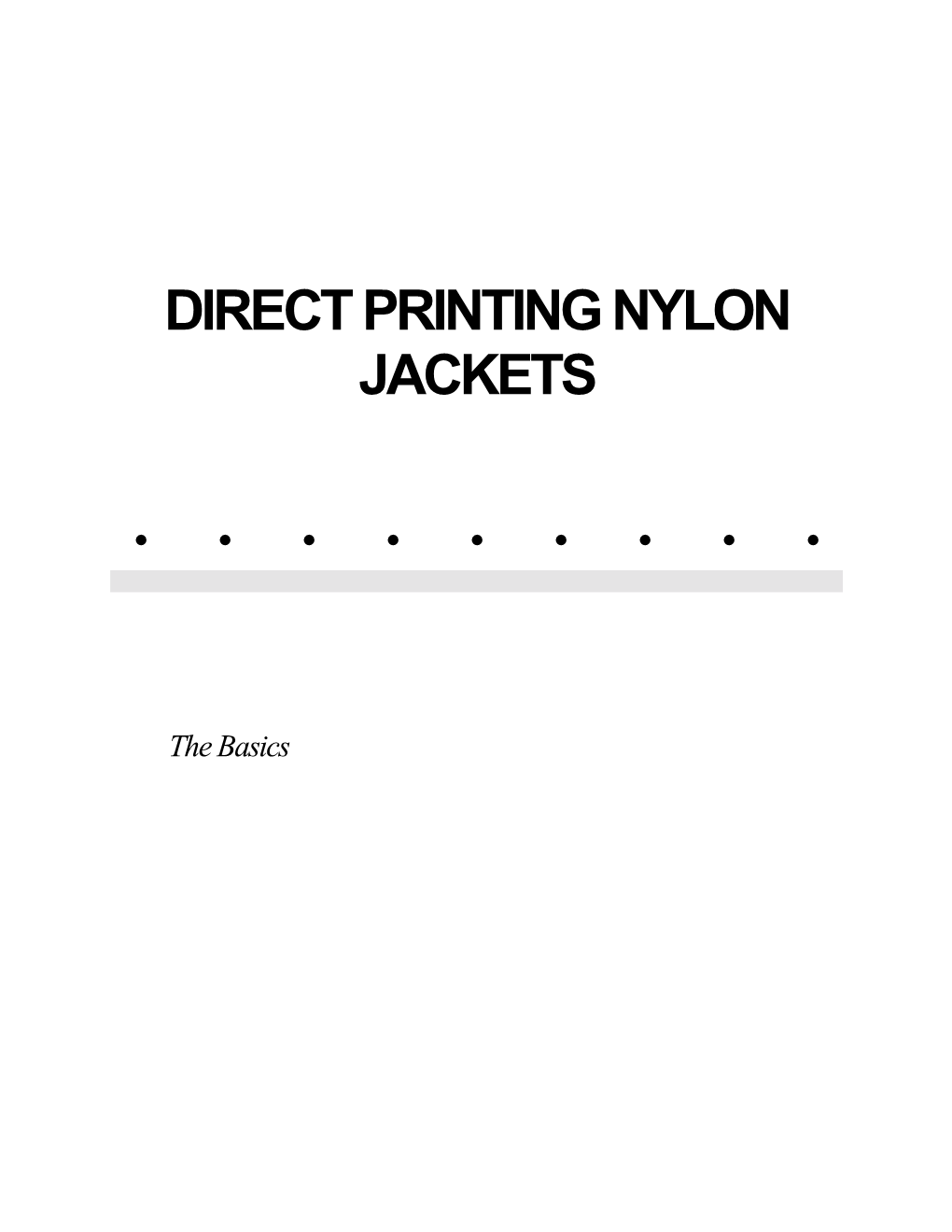 How To: Nylon Jacket Printing