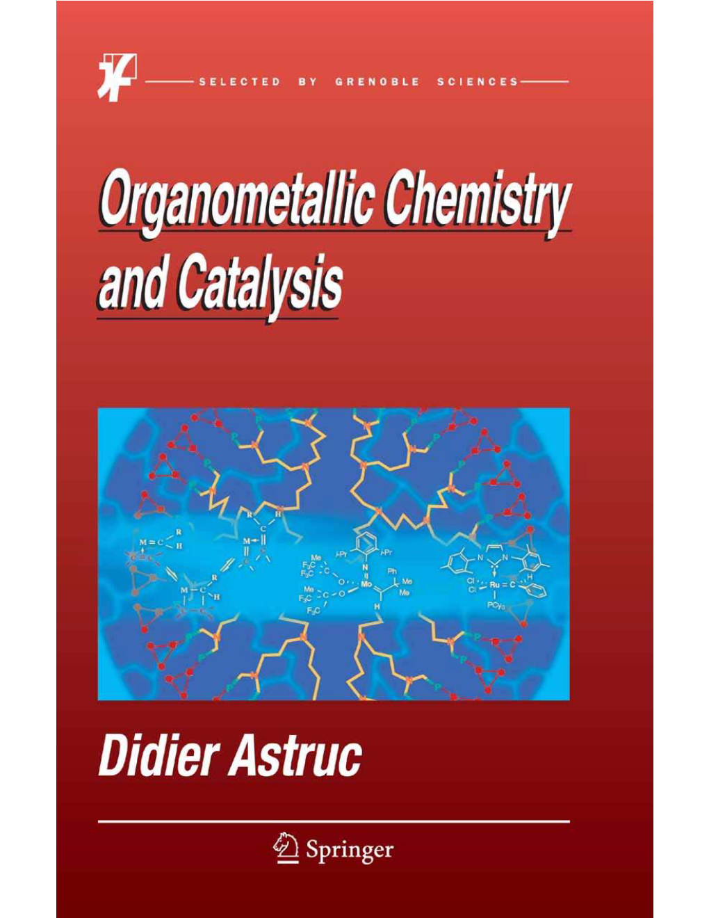 Organometallic Chemistry and Catalysis Grenoble Sciences