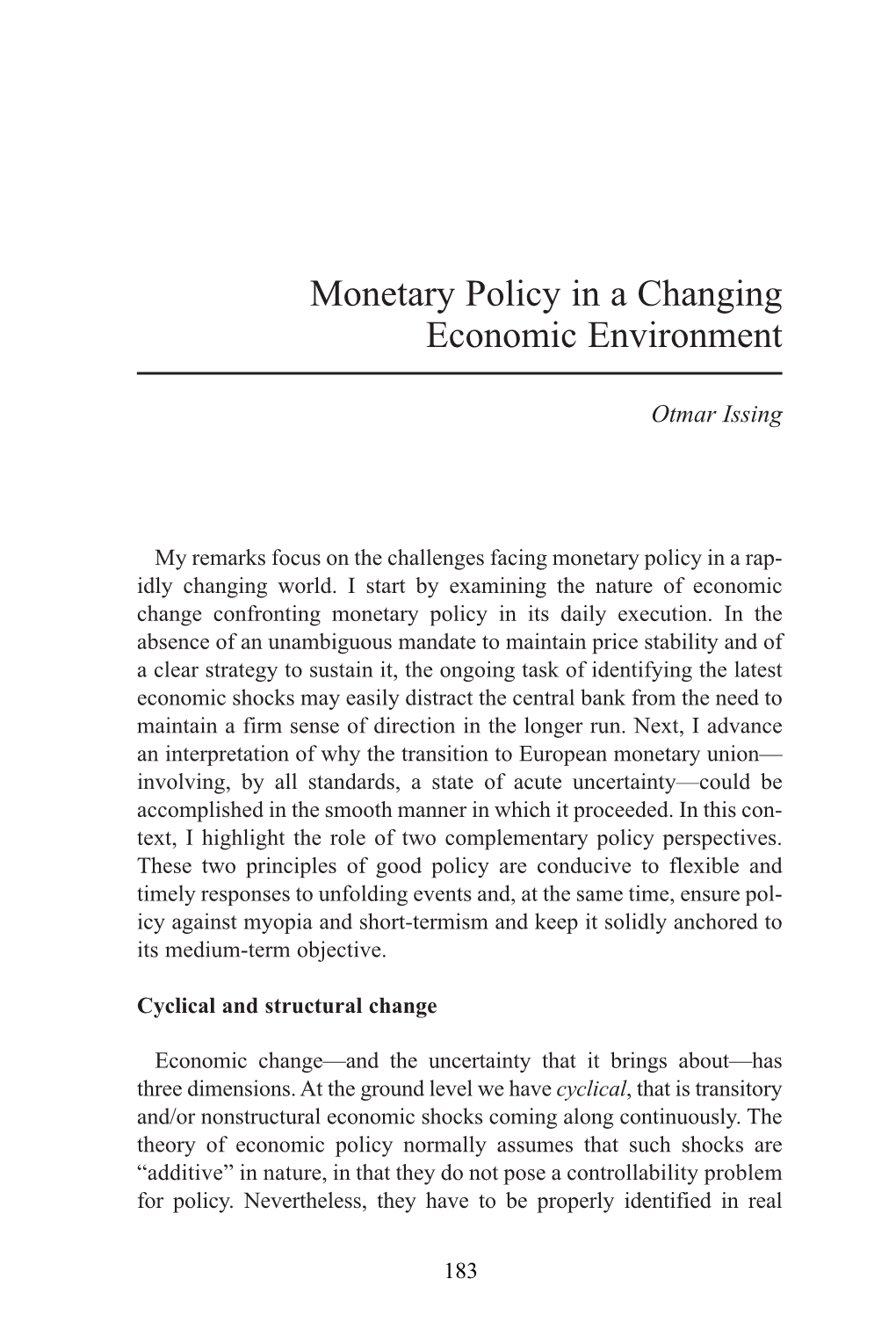 Monetary Policy in a Changing Economic Environment