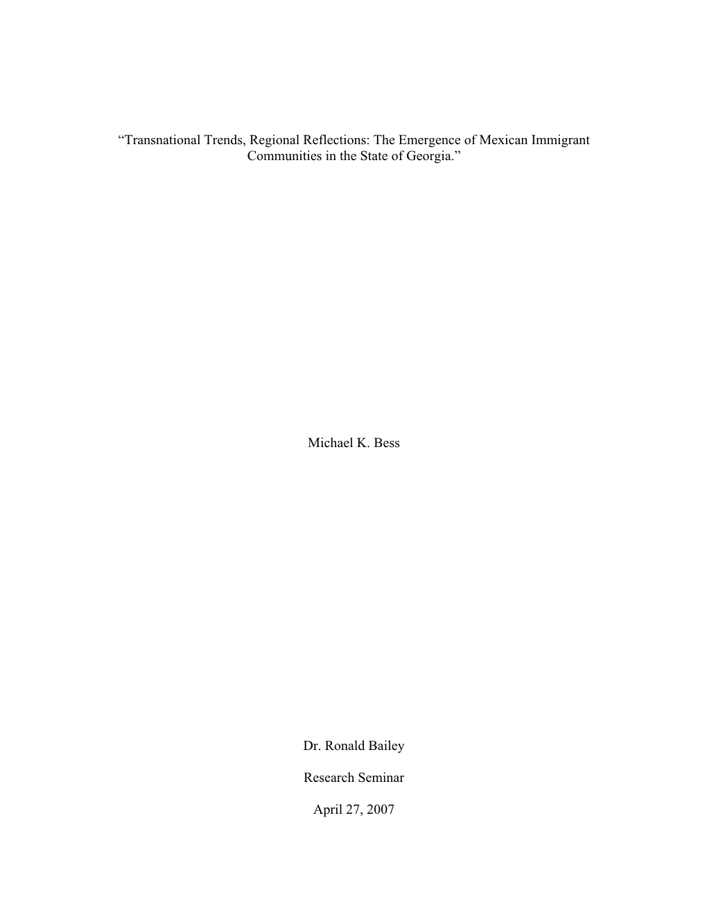 “Transnational Trends, Regional Reflections: the Emergence of Mexican Immigrant Communities in the State of Georgia.”