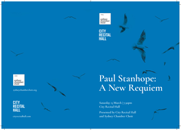 Paul Stanhope: Sydneychamberchoir.Org a New Requiem