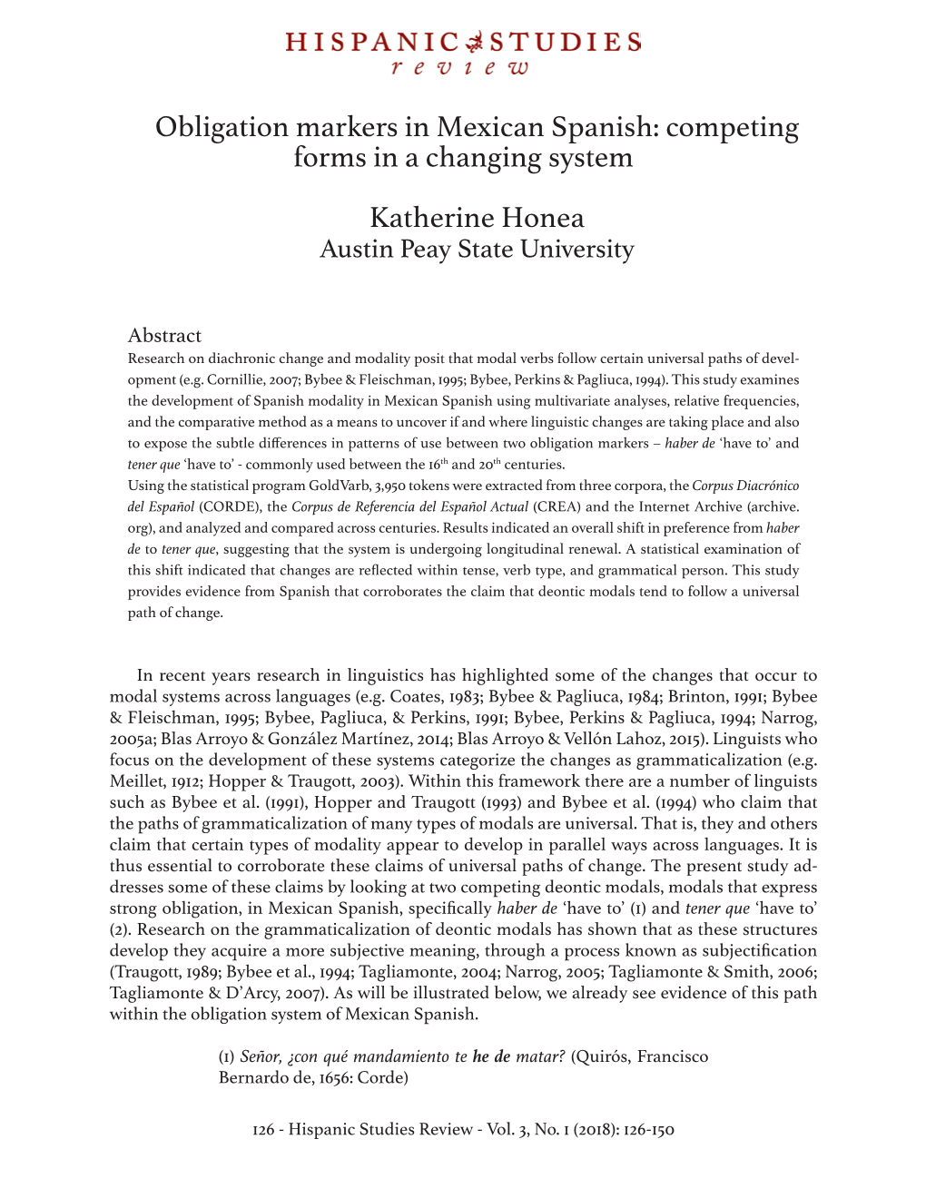 Obligation Markers in Mexican Spanish: Competing Forms in a Changing System Katherine Honea Austin Peay State University