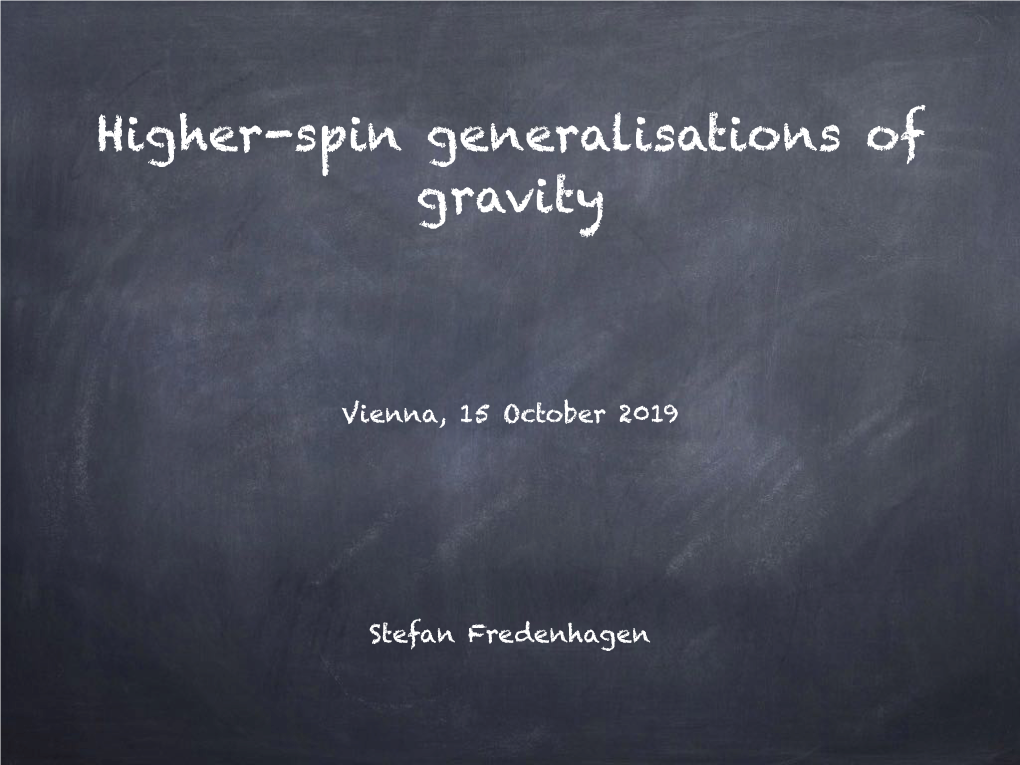 Higher-Spin Generalisations of Gravity