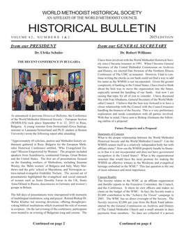 HISTORICAL BULLETIN VOLUME 42, NUMBERS 1&2 2015 EDITION from Our PRESIDENT from Our GENERAL SECRETARY Dr