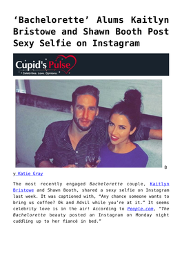 Alums Kaitlyn Bristowe and Shawn Booth Post Sexy Selfie on Instagram