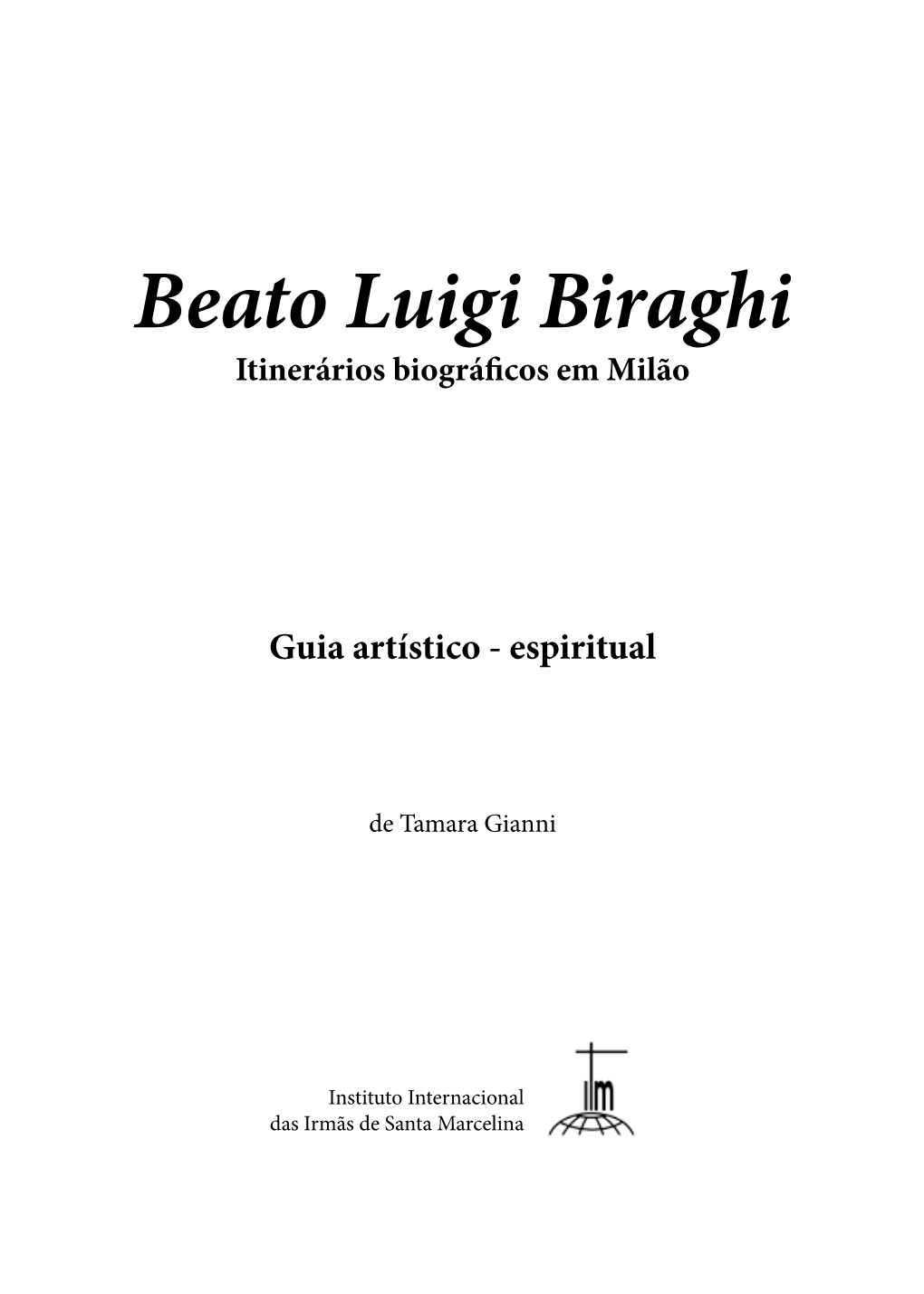Beato Luigi Biraghi Itinerários Biográficos Em Milão
