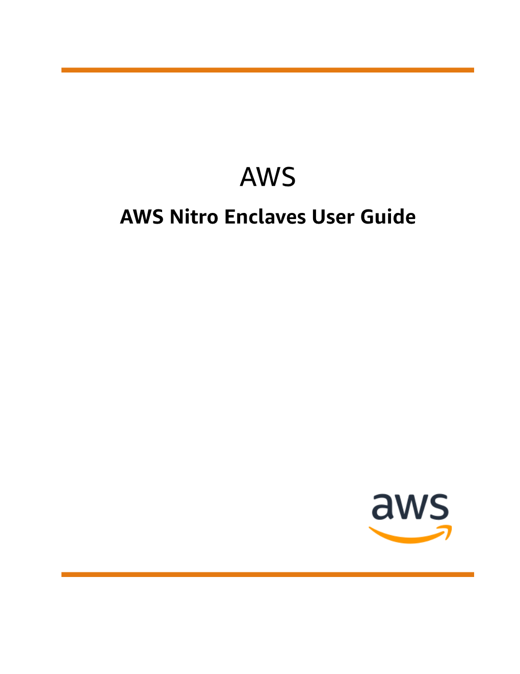 AWS Nitro Enclaves User Guide AWS AWS Nitro Enclaves User Guide