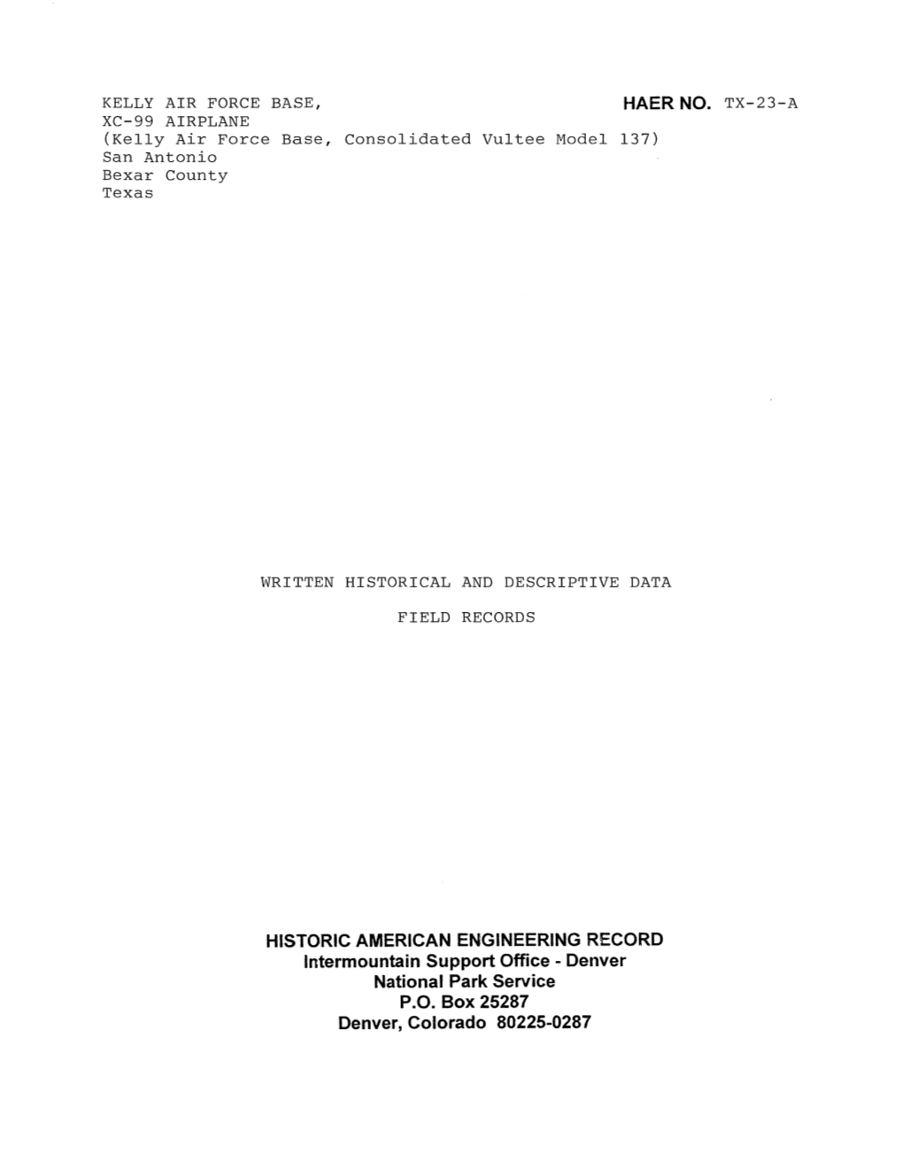 KELLY AIR FORCE BASE, HAER NO. TX-23-A XC-99 AIRPLANE (Kelly Air Force Base, Consolidated Vultee Model 137) San Antonio Bexar County Texas