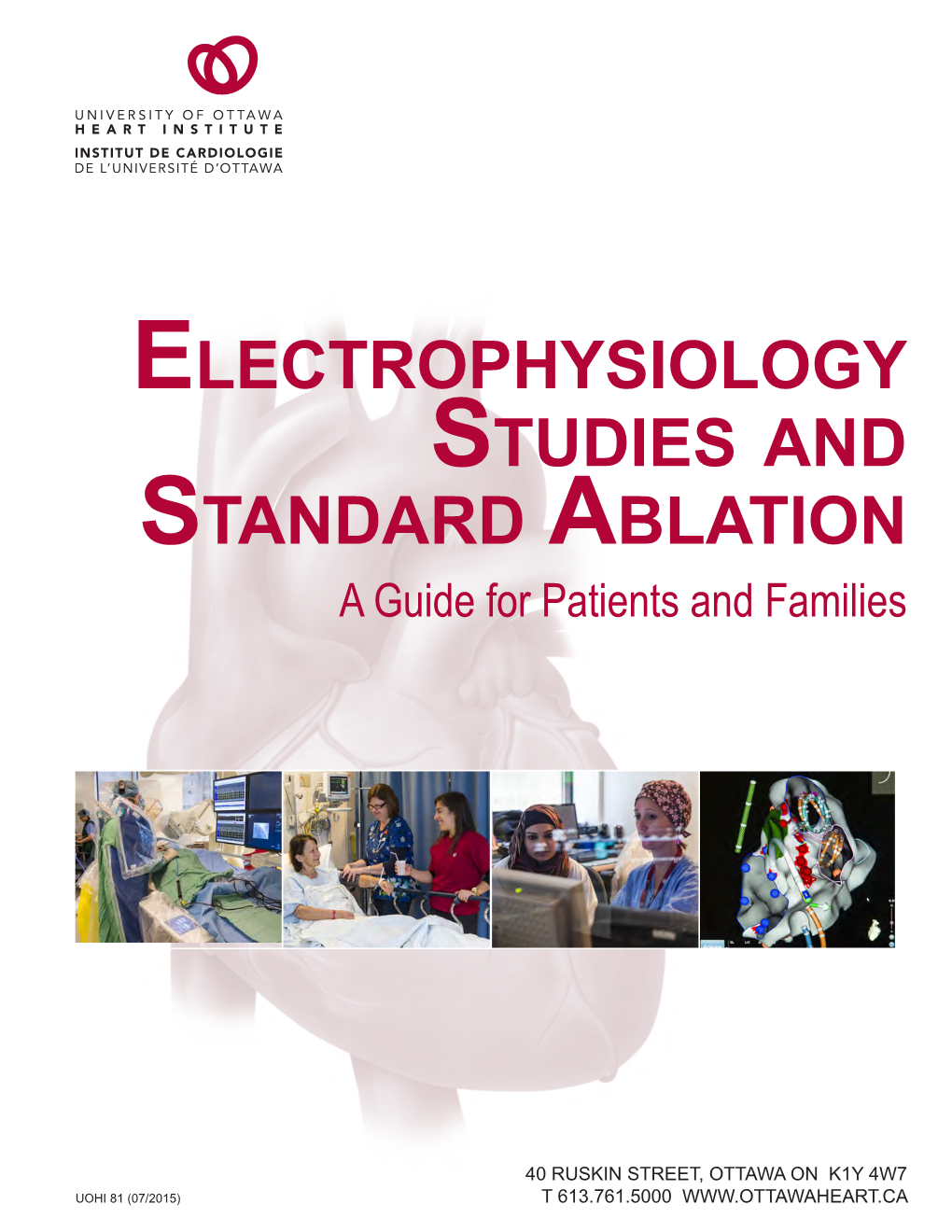 Electrophysiology Studies and Standard Ablation a Guide for Patients and Families