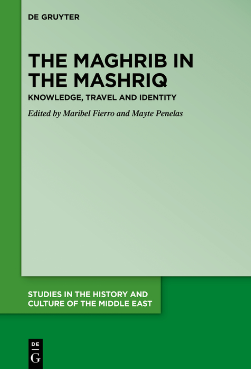 Islām/Dār Al-Ḥarb in a Wide Range of Sources and to the Editing of a Collective Book on the Topic (Dār Al-Islām/Dār Al-Ḥarb