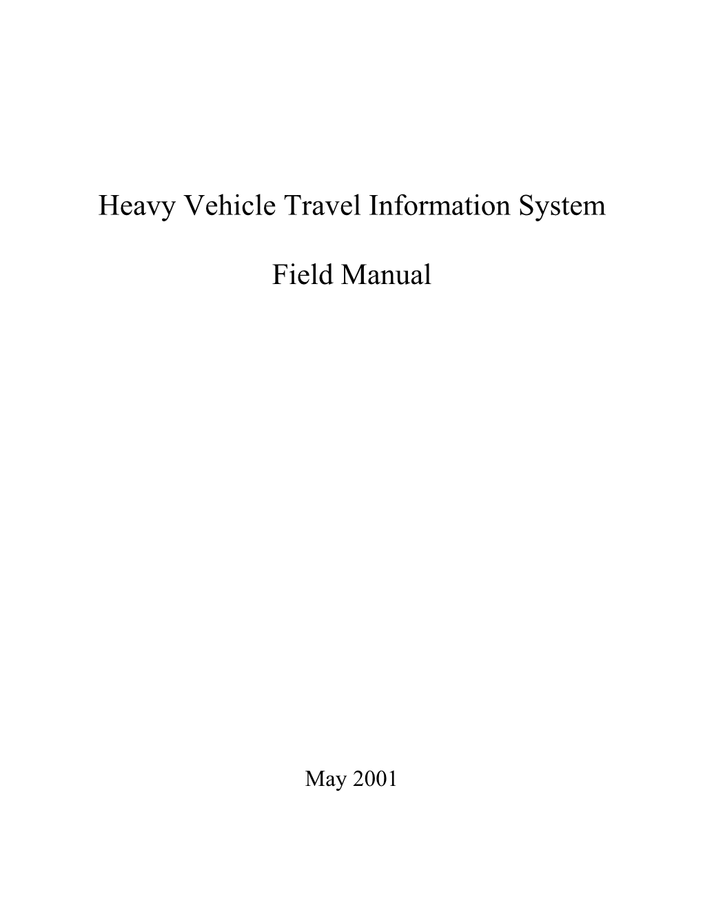 Heavy Vehicle Surveillance and Estimates System