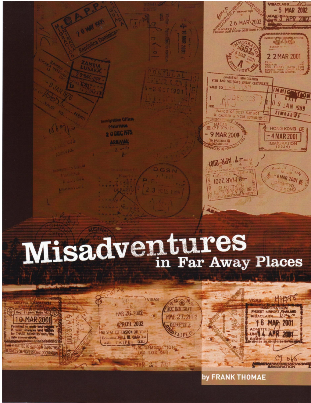 Misadventures in Far Away Places 1