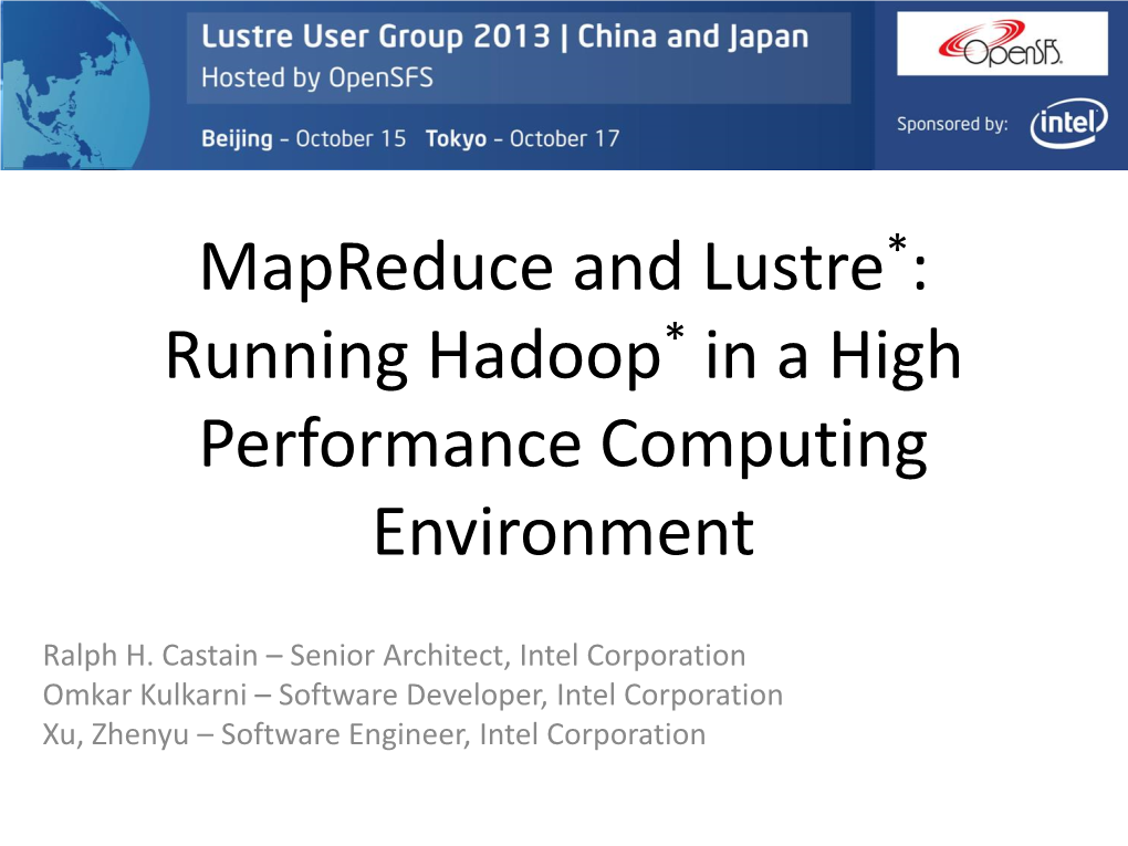 Mapreduce and Lustre*: Running Hadoop* in a High Performance Computing Environment