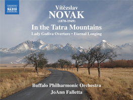 Vítězslav NOVAK (1870-1949) in the Tatra Mountains Lady Godiva Overture • Eternal Longing