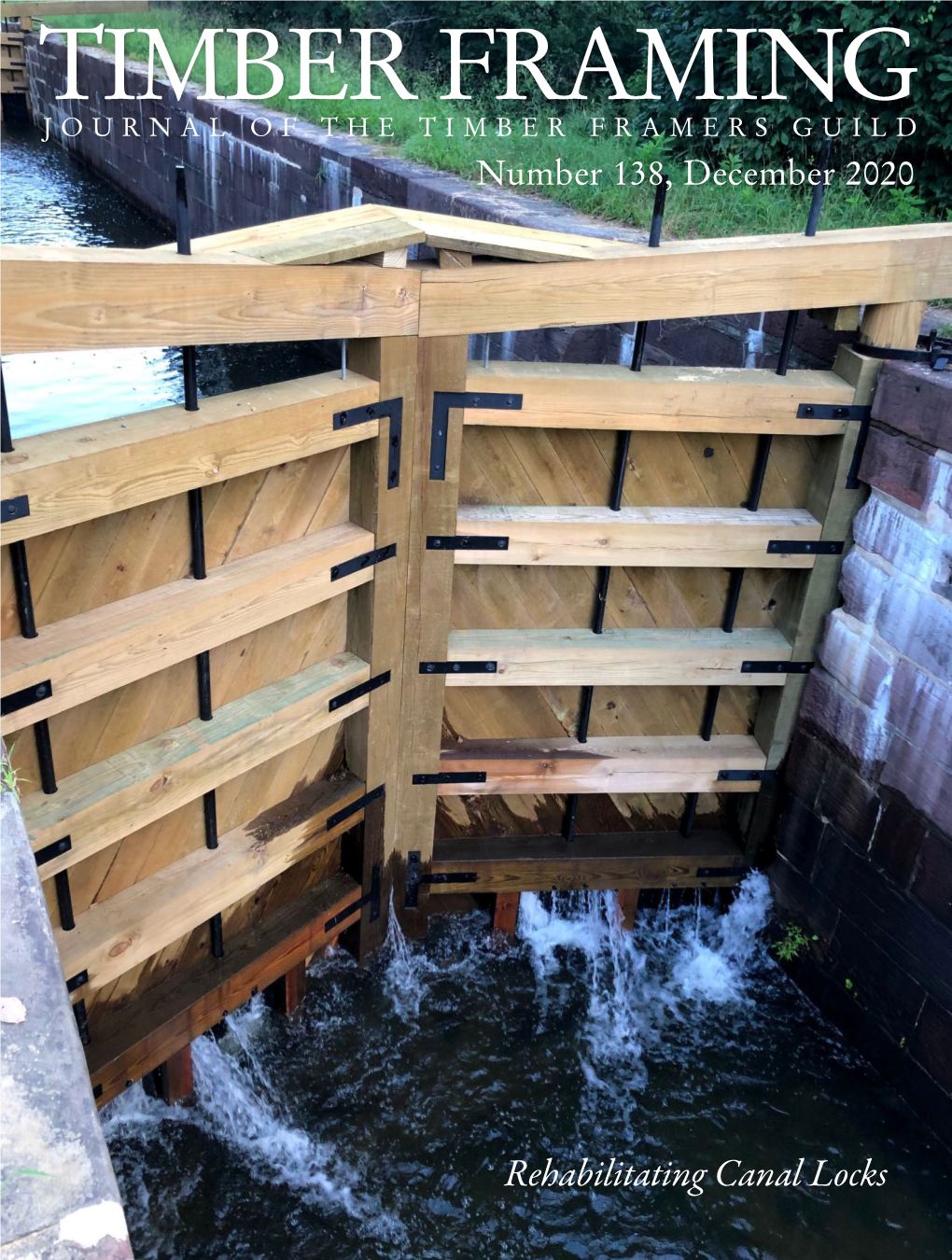 Rehabilitating Canal Locks Rehabilitating the C&O Canal Lock Gates