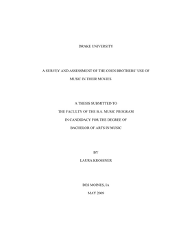 Drake University a Survey and Assessment of the Coen Brothers' Use of Music in Their Movies a Thesis Submitted to the Faculty