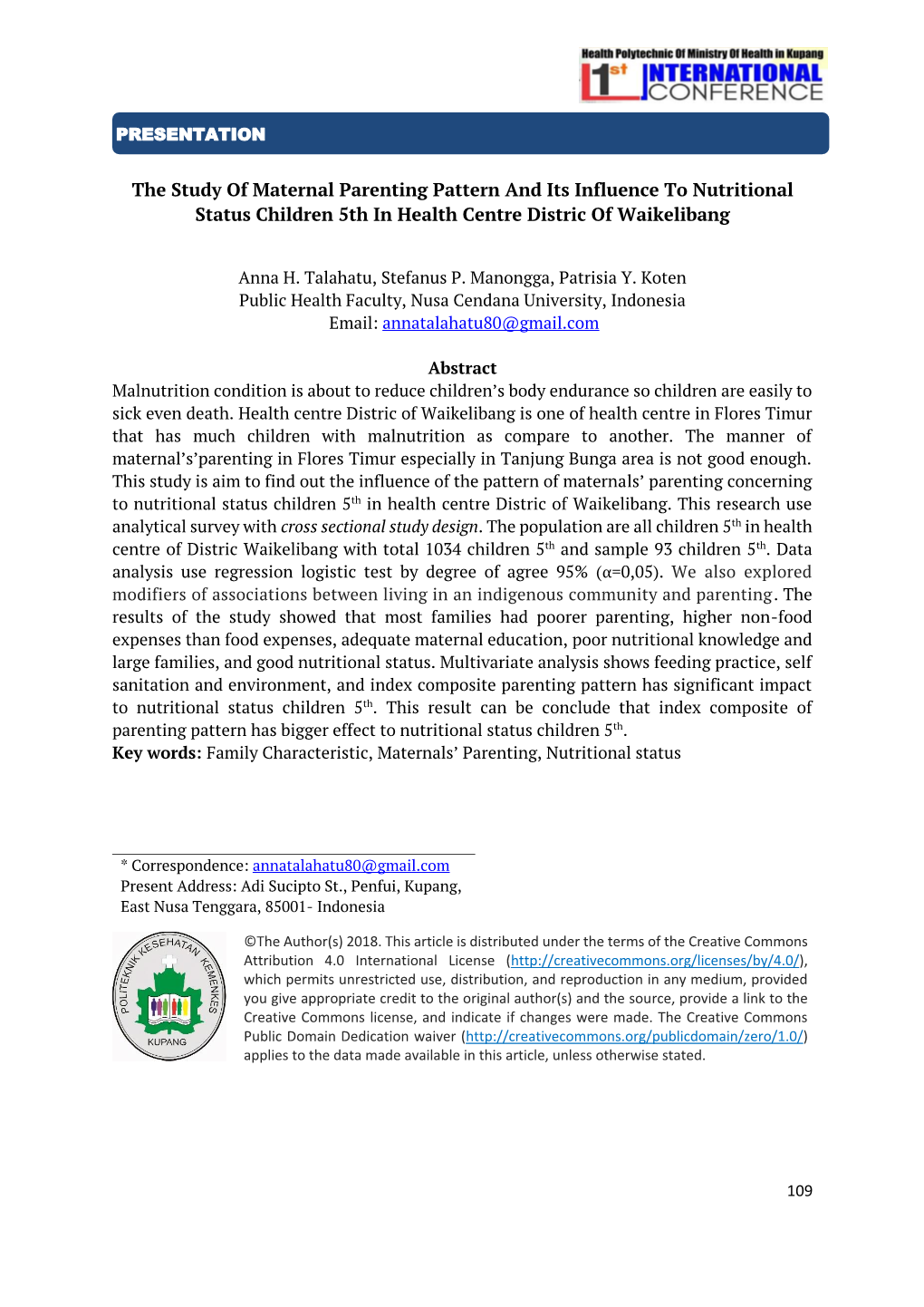 The Study of Maternal Parenting Pattern and Its Influence to Nutritional Status Children 5Th in Health Centre Distric of Waikelibang