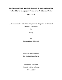 The Partition of India and Socio–Economic Transformations of the Mufassal Towns in Jalpaiguri District in the Post Colonial Period