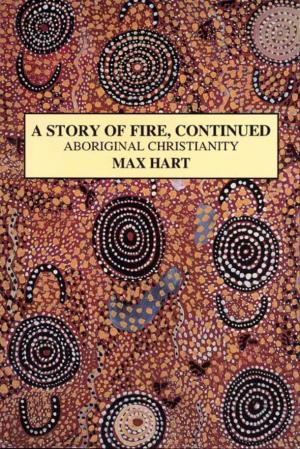 A Story of Fire, Continued Aboriginal Christianity