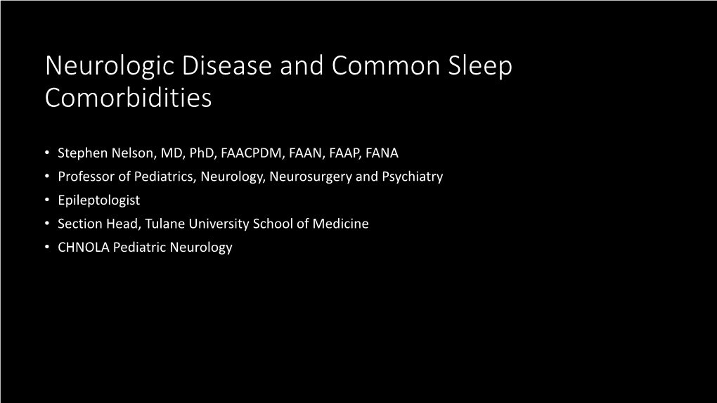 Neurologic Disease and Common Sleep Comorbidities