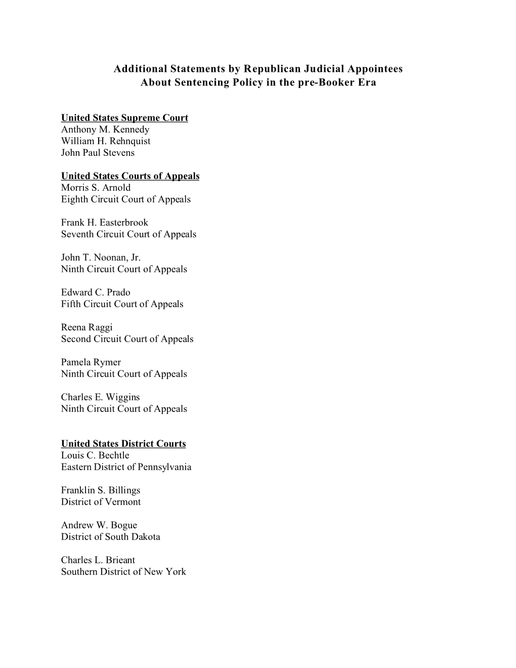 Additional Statements by Republican Judicial Appointees About Sentencing Policy in the Pre-Booker Era