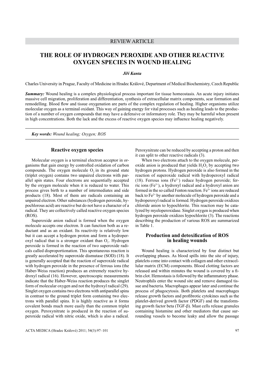 The Role of Hydrogen Peroxide and Other Reactive Oxygen Species in Wound Healing