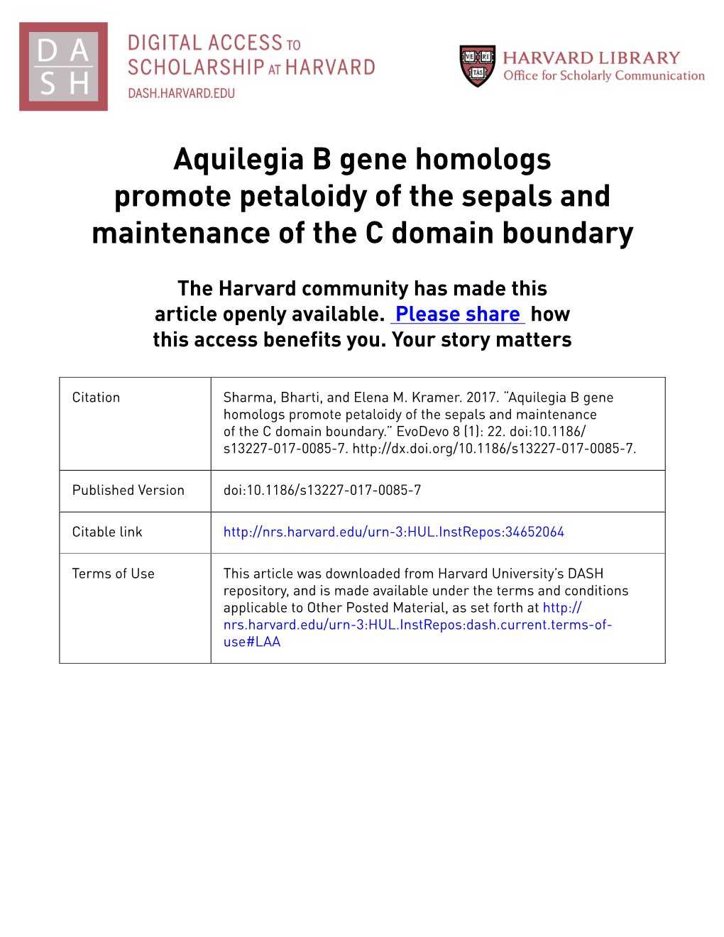 Aquilegia B Gene Homologs Promote Petaloidy of the Sepals and Maintenance of the C Domain Boundary