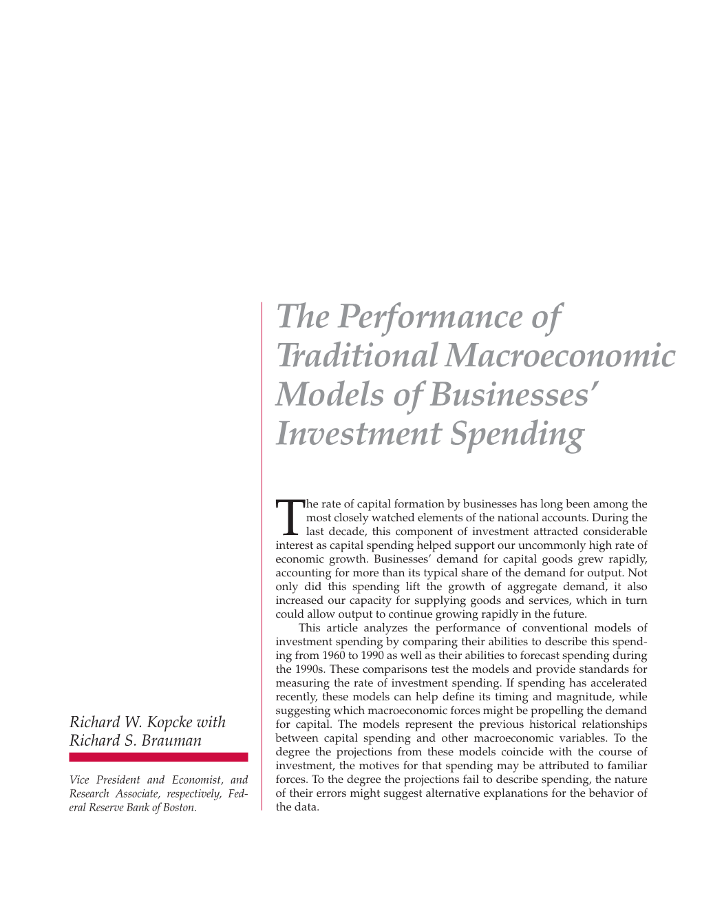 The Performance of Traditional Macroeconomic Models of Businesses’ Investment Spending