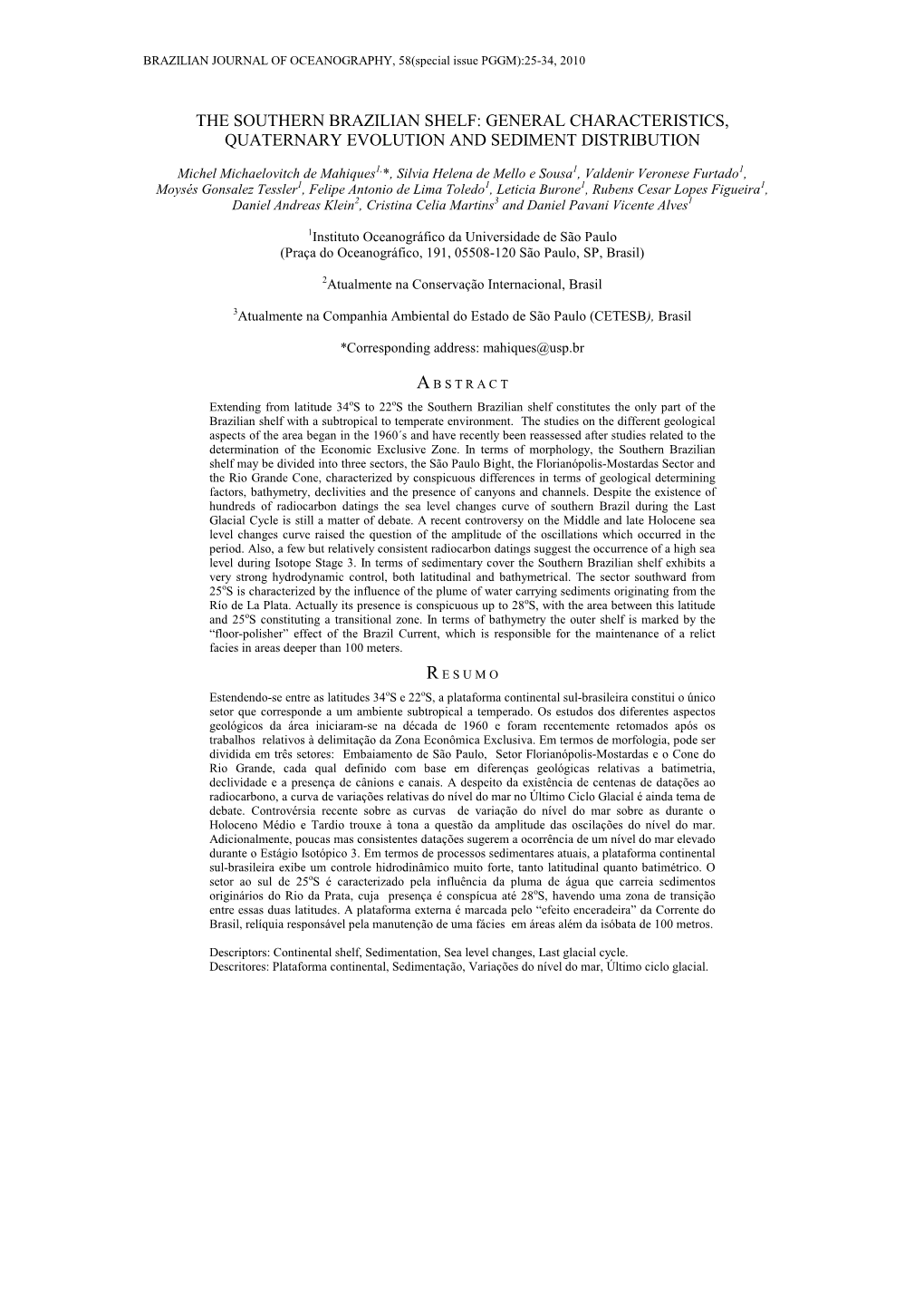 The Southern Brazilian Shelf: General Characteristics, Quaternary Evolution and Sediment Distribution