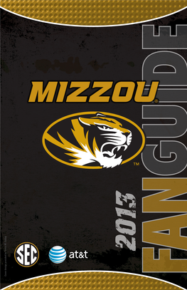 FANGUIDE MURRY STATE TABLE of CONTENTS Saturday, August 31St 2013 Mizzou Football Schedule
