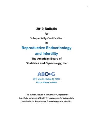 Reproductive Endocrinology and Infertility the American Board of Obstetrics and Gynecology, Inc