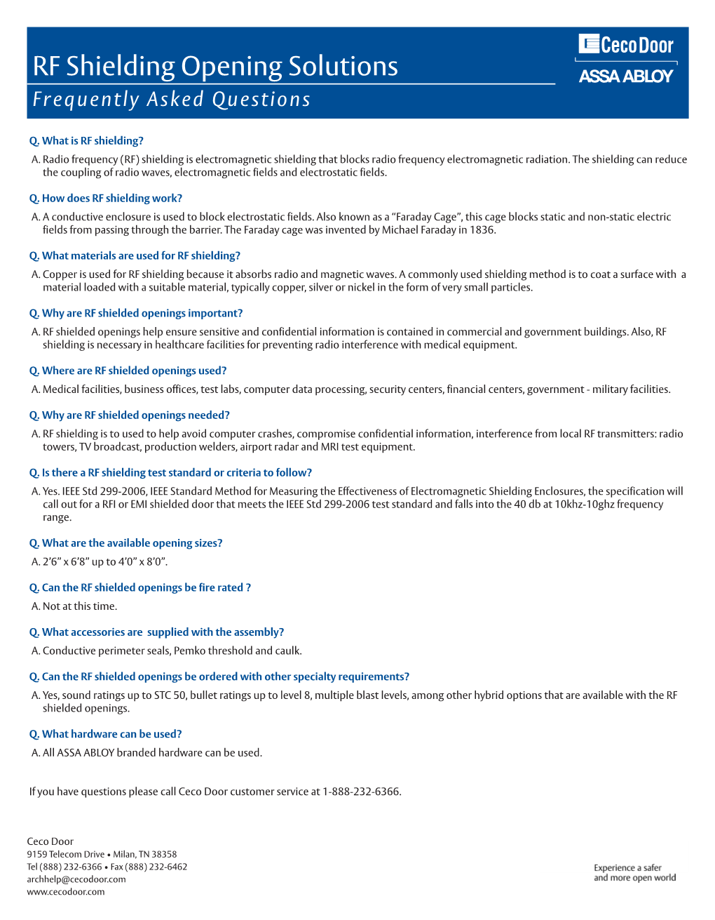 RF Shielding Opening Solutions Frequently Asked Questions