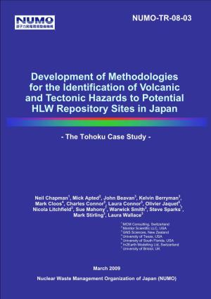 Development of Methodologies for the Identification of Volcanic and Tectonic Hazards to Potential HLW Repository Sites in Japan
