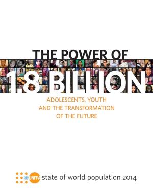 1.8 Billion Youth Are Alive Today, and Because They Are the Shapers and Leaders of Our Global Future