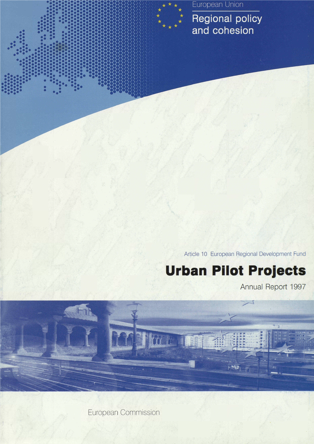 Urban Pilot Projects : Article 10 European Regional Development