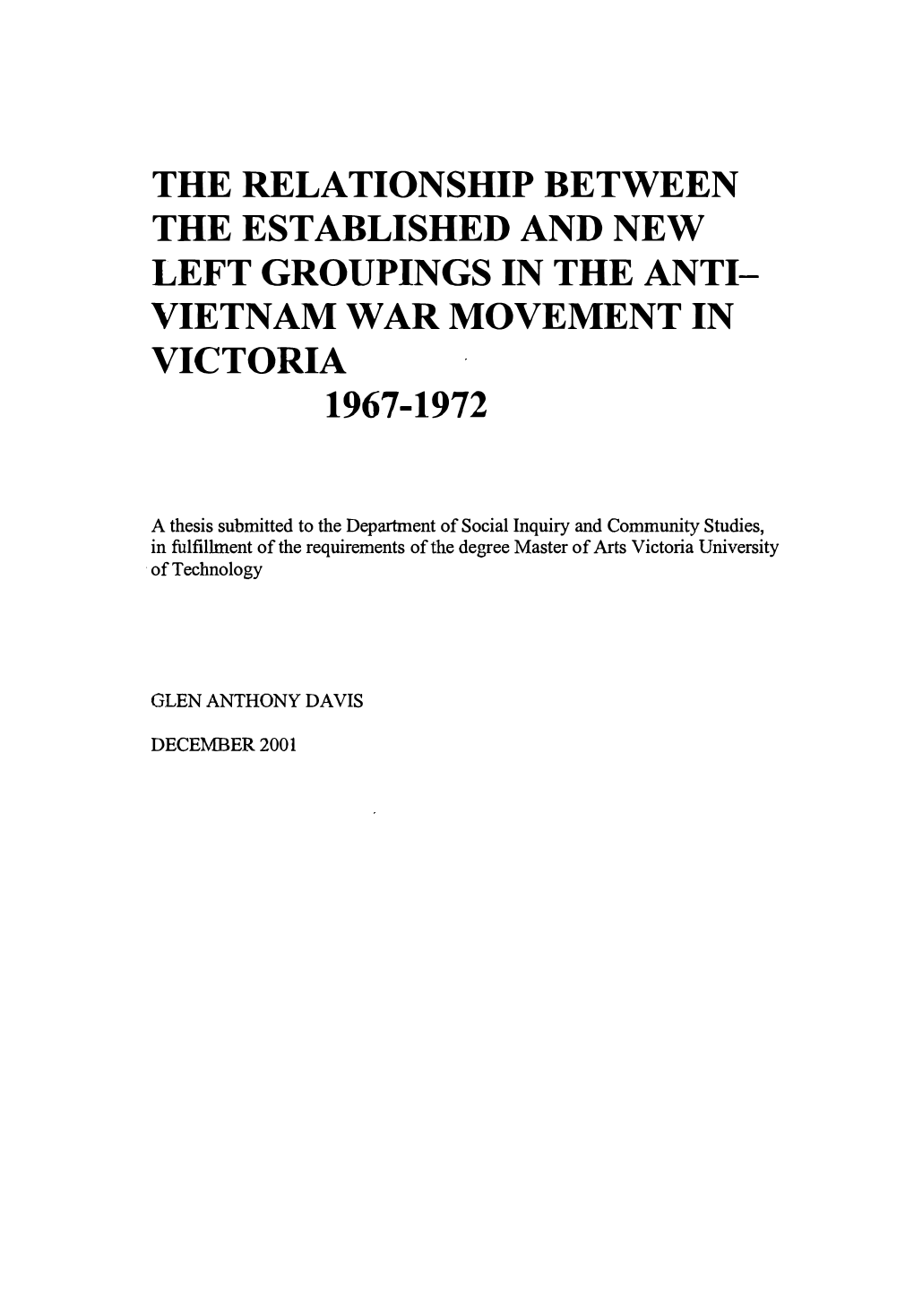 The Relationship Between the Established and New Left Groupings in the Anti­ Vietnam War Movement in Victoria 1967-1972