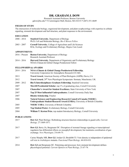 DR. GRAHAM J. DOW Research Assistant Professor, Boston University Gdow@Bu.Edu • 5 Cummington Mall, Boston, MA 02215 • (607) 351-4649