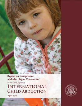 International Child Abduction April 2009 REPORT on COMPLIANCE with the HAGUE CONVENTION on the CIVIL ASPECTS of INTERNATIONAL CHILD ABDUCTION