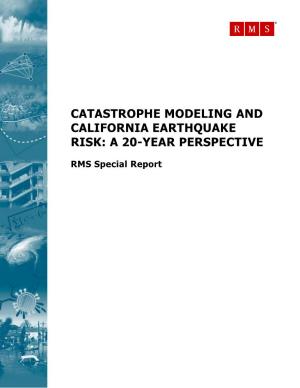 Catastrophe Modeling and California Earthquake Risk: a 20-Year Perspective