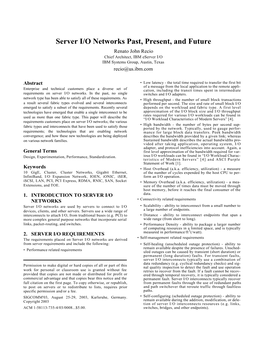 Server I/O Networks Past, Present, and Future Renato John Recio Chief Architect, IBM Eserver I/O IBM Systems Group, Austin, Texas Recio@Us.Ibm.Com