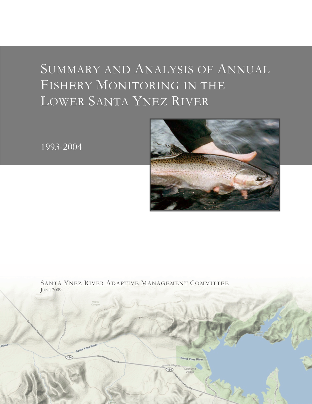 Synthesis and Analysis of Fishery and Habitat (1993-2004)