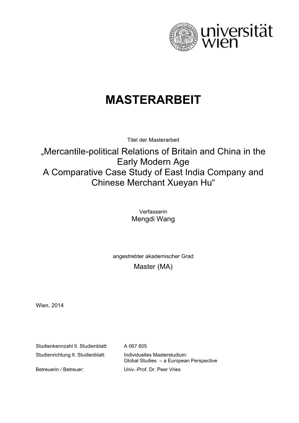 Mercantile-Political Relations of Britain and China in the Early Modern Age a Comparative Case Study of East India Company and Chinese Merchant Xueyan Hu“