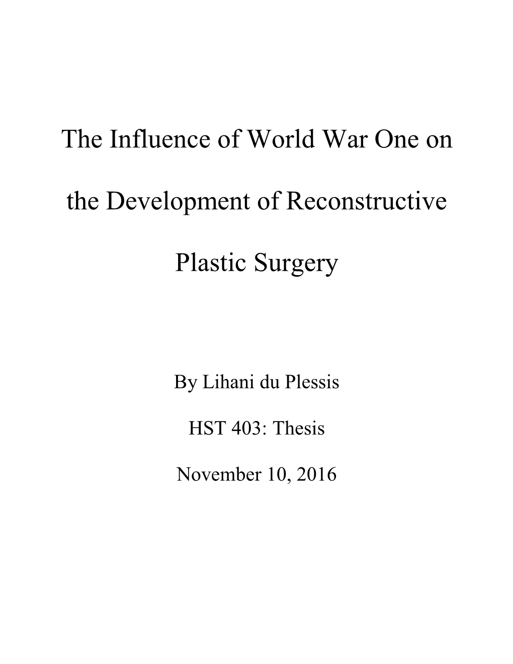 The Influence of World War One on the Development of Reconstructive