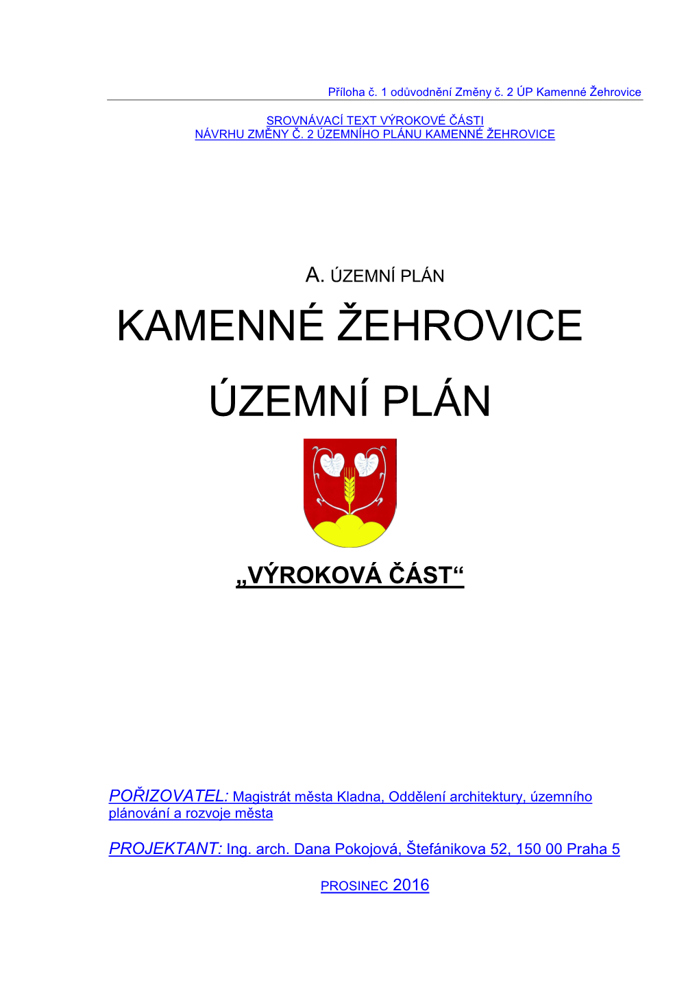 KZ Z2 up Srovnavaci Text ÚP Kamenné Žehrovice Výroková