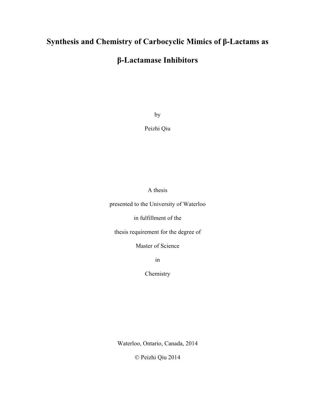 Synthesis and Chemistry of Carbocyclic Mimics of Β-Lactams As