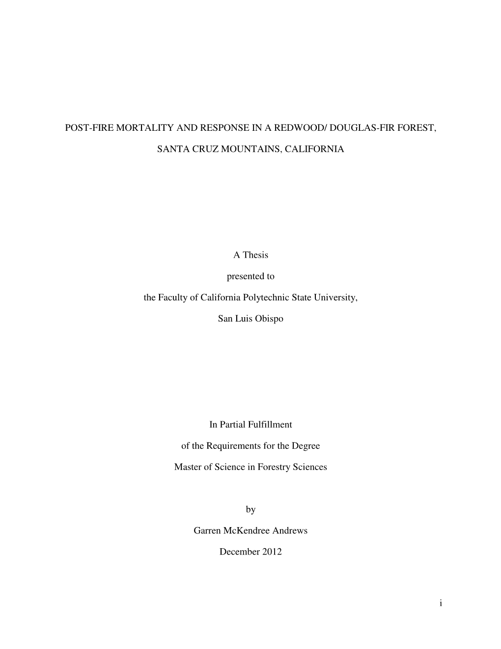 Post-Fire Mortality and Response in a Redwood/ Douglas-Fir Forest